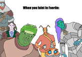 When you faint in Faerûn: