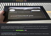 Anonymous (ID: J6L8J1Hr WORLD ECONOMIC FORUM 04/19/26(Sun)07:34:23 No.533443693 World Economic Forum @wef Follow @wef blocked you You are blocked from following @wef and viewing @wef's posts. 97fwiocgq1wg1.jpg 102 KB JPG The World Economic Forum blocked me on X.com so I printed out the screenshot Does this mean I will own everything and be unhappy? Anonymous (ID: 7YqeeC+d) >>533443693 (OP) # 04/19/26(Sun)07:36:13 No.533443775 Imagine being an archeologist in 3026 trying to decode this arcane glyph.