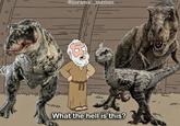 0 @jurassic._memes What the hell is this?