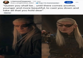 r/AemondTargaryen 10h ago Due_Lengthiness_6861 Top 1% Commenter Join "Queen you shall be... until there comes another, younger and more beautiful, to cast you down and take all that you hold dear" Meme