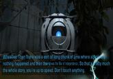Wheatley: Then there was a sort of long chunk of time where absolutely nothing happened and then there was the War of Independence. So that's pretty much the whole story, you're up to speed. Don't touch anything.