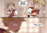 ANY LAST WORDS. CAESAR? NAME A SALAD AFTER ME... N...
