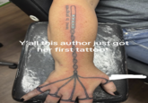novel in progress OOOOO Y'all this author just got her first tattoo!