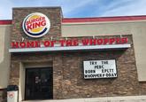 BURGER BURGER KING HOME OF THE WHOPPER TRY THE PERC BORN EPLTT WHOPPER PODAY