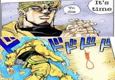 It's Το time die
