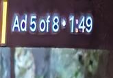 Ad 5 of 8 1:49