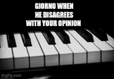 imgflip.com GIORNO WHEN HE DISAGREES WITH YOUR OPINION