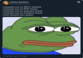 Andrew Quackson @AndrewQuackson >missed out on SPLC checks >missed out on PPP loans >missed out on daycare fraud >missed out on hospice fraud >text doesnt turn green X 11:18 PM - Apr 21, 2026