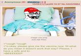 ⠀ Anonymous (ID: IP4U8N1w) 10/05/21(Tue)09:10:37 No.342225864 MAKE AME GREAT AGA maga vax.png 435 KB PNG >*cough*cough >"o-okay, please give me the vaccine now. W-what do you mean it doesn't work that way? Please, I have a wife and ki- >BEEEEEEP