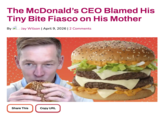 The McDonald's CEO Blamed His Tiny Bite Fiasco on His Mother By Jay Wilson | April 9, 2026 | 2 Comments Share This Copy URL