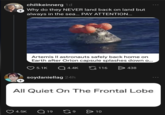 chilikeinnerg 1d Why do they NEVER land back on land but always in the sea... PAY ATTENTION... Artemis II astronauts safely back home on Earth after Orion capsule splashes down o... 5.1K 4.4K 116 438 soydaniellag 24h All Quiet On The Frontal Lobe 4.5K Q19 > 10