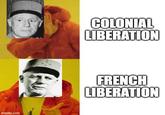 imgflip.com COLONIAL LIBERATION FRENCH LIBERATION