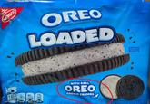 NA BISCO 1 serving =2 OREO LOADED 183 95m 14 CAA CASHIES SAT FAT 15% DV SODIUM 4 ADDED SUGARS 28% DV WITH REAL OREO COOKIE CRUMBS CHOCOLATE COURIE OREO ENLARGED TO SHOW DETAIL