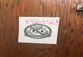 PLEASE