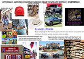 UPPER CLASS AMERICAN CONSERVATIVES WHO CALLS THEMSELVES REDNECKS STARTERPACK: HIS KIDS LOOKS LIKE THIS MAKE AMERICA GREAT AGAIN MEGACHURCH BECAUSE THIS IS MORE IMPORTANT THAN FEEDING THE STARVING. ESSENTIAL NOT DISPENSABLE Bro-country - Wikipedia Bro-country songs are often musically upbeat with lyrics about attractive young women, the consumption of alcohol, partying, blue jeans, boots, and pickup... Probably employs undocumented inmigrants, treats them like slaves and threatens them to call ICE whenever they try to demand a better treatment Bigass suburban mcmansion that he calls "the Ranch" and more guns that a working class true redneck could afford X LEAVE MY HERITAGE ALONE DIXIE My Dream Girl DON'T TREAD ON ME GIT REBEL HENRTED