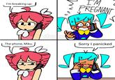 I'm breaking up- .. The phone, Miku. dappe 02 I'M PREGNANT Sorry I panicked