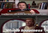 LINCOLD MATE DIRECTORS STORY AALMAALAKIER TREME THE SP ROOM ON DOGADARS STAR WARS THE BEGINNING Liam Neeson still wields Qui-Gon Jinn's Lightsaber Visible happiness