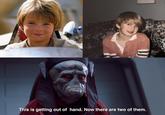 This is getting out of hand. Now there are two of them.