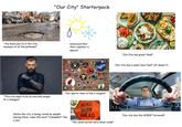 "Our City" Starterpack "You know you're in Our City because of all the potholes!" Convinced that their weather is special C Adobe Stock Mobe Stack Adobe Stock Move stack Adde Stick Allahe shock 306 107 1 Adithe Stock The Spock Able Stock Adobe Stock Adobe Stoc Adobe Stock MIAM HEAT 租 AIDERS "Our City has great food!" C Dodgers "Our City has a small-town feel!" (It doesn't) "This city used to be so cool and unique. It's changed." "Our sports team is like a religion!" Claims the city is being ruined by people moving there. Uses the word "transplant" like a slur. ROAD WORK AHEAD Adobe Stock *22752 "The construction here never ends!" "Our city has the WORST drivers!!!"