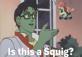 Is this a Squig?