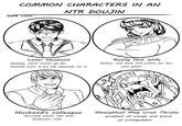 COMMON CHARACTERS IN AN NTR DOUJIN FLORA LYNN Loser Husband Wimpy, can't stand up for himself even if his life depends on it Really Hot Wife Softie, too kind and polite for her own good. Husband's colleague Secretly wants the loser husband's wife Ghazghkull Mag Uruk Thraka prophet of waagh and beast of armageddon
