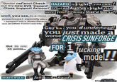 Doctor nef'ario! Check out my new XV9 'Hazard', HAZARD is right, you c---! Close Support Armour!" What on Aun'va's right nut were you thinking, Shas'ui GRU❜ka!? well, you see, its a close combat powerhouse! especially since i equipped it with a Shield Generator and another Fusion cascade But its only 55 points... 09 GRU❜ka you dunderhead! you just made a CRISIS SUNFORGE worse FOR 1 f------ model!! SHAS'O R'ALAI is a fake and a fraud u/hurtfuldrax ART by thevampiredio