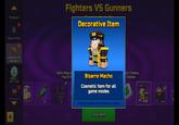 Pixelpon ! Storm Prep Vs Fighters VS Gunners 235.2/ 307.1 MB 000 ! Channing חדו VG Fighters VS Gunners Decorative Item Earn Keys You'll fi 5 Bizarre Macho Cosmetic item for all game modes Press outside the window to close To Event ock Chests. Chests H