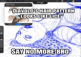 Gallery Reference Clear Import Apple Pencil 98% “DIAVOLO'S HAIR PATTERN LOOKS LIKE LICE™ ດ Canvas Image Face @Voltage Bone SAY NO MORE BRO