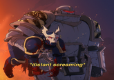 O *distant screaming*