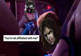 "You're not affiliated with me!" imgflip.com