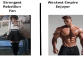 Strongest Rebellion Fan Weakest Empire Enjoyer