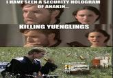 I HAVE SEEN A SECURITY HOLOGRAM OF ANAKIN... SW247 KILLING YUENGLINGS STARWARS24SEVEN Yuengling TRADITIONAL Yuengler LAGER