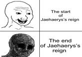 The start of Jaehaerys's reign The end of Jaehaerys's reign