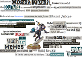 Welcome to CLOWN TOWN, CHARACTER model the SOLITAIRE is a master of cataclysmic violence. After this AEL DARI! has a s the player commanding the opposing army will have frenzied death throes Blitz: Once per battle, in your Movement phase, nowhere is safe from Practical Jokes MELEE WEAPONS Solitaire weapons PRECISION RANGE A WS S AP D Melee 9 2+ 6 -2 2 eliminating the opposing Warlord. the best we can do is look to our wargear and pray to our gods. Skolak a'Trellar IV, Fights First, Lone Operative, Stealth because F--- you M Mach 12" M'eMe's Flip Belt Ifa model can Fur it cannot measure up to This MAd Lad vertical distance up and/or down do not exist for one so based Some Clowns can inflict mockery of such lethality no armour or force field can withstand their mirth MOVING OVER TERRAIN across the battlefield to your Moms house The time has come to prove your worth on The PATH OF DAMNATION MAA 6+ dont LOOK at that 4+ INVULNERABLE SAVE Its Fine, see