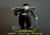 imgflip.com Chaplain with Jump Pack