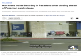 PASADENA Man hides inside Best Buy in Pasadena after closing ahead of Pokémon card release Employees were monitoring a live feed from inside the shop when they noticed the man. • • By Karla Rendon Published April 29, 2026 Updated on April 29, 2026 at 9:52 pm (口) Log in or create a free profile to save articles O LOOKING FOR MORE? TTHUY. COM connected. Well, surprise discovery at a Best Buy in f NBC Universal, Inc. SAMMENS 4 5:32 74' A man was arrested after hiding inside a closed Best Buy store in Pasadena ahead of a Pokémon card drop. This video was broadcast on the NBC4 News at 5:30 p.m. on Wednesday, April 29, 2026.
