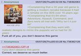 Anonymous 02 SWITCH STARFOX Direct 490 KB JPG 05/07/26(Thu)05:02:09 No.738362063 >Complaining that a 30 year old game is getting a modern remake because it had a remake on the 3DS over 15 years ago >Complaining that it's 64 when Adventure, Assault, Command, and Zero were all met with "Why isn't it just 64" >Complaining that they went with realistic designs to mimic the puppets we've had for 30 years F--- all of you, you don't deserve this game Anonymous >>738362063 (OP) # 05/07/26(Thu)05:03:28 No.738362128 >you don't deserve this game Correct, we deserve so much better.