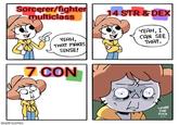 Sorcerer/fighter multiclass 14 STR&DEX SHENRIX YEAH, THAT MAKES SENSE! YEAH, I CAN SEE THAT. 7 CON WHAT THE F---