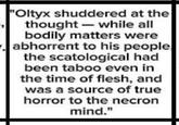"Oltyx shuddered at the thought while all bodily matters were abhorrent to his people the scatological had been taboo even in the time of flesh, and was a source of true horror to the necron mind."