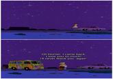 Oh Homer, I came back. I love you so much! I'll never leave you again.