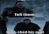 TVTIME.COM Tell them Jon fecked his aunt