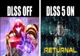 DLSS OFF DLSS 5 ON RETURNAL