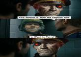 Your General is With the Emperor Now He Went to Terra?