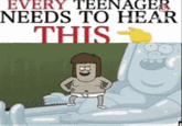 EVERY TEENAGER NEEDS TO HEAR THIS B)