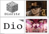 imgflip.com Diorite Dio