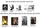 THE ARTWORK IN MANY SOUGHT ADVENTURE H S AWESOME ARMORED ELEGANT ELF WARRIOR EPIC HAMMER LADY KNIGHT SEXY AND INTIMIDATING SORCERESS THE TYPICAL ADVENTURER PARTY IN MANY SOUGHT ADVENTURE PROFESSIONAL DOCKYARD PROSTITUTE A MAID DISMISSED SANATORIUM FUGITIVE FUNERAL WEEPER AND A SNITCH WITHOUT REFERENCES