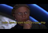 now have it start from a cruise ship