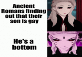 Ancient Romans finding out that their son is gay He's a bottom