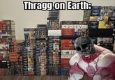 UMD CRY E WILL YEAH Thragg on Earth; NE FJORI'S FLAMEBEARERS 16" TAHLIA VEDRA LORD KROAK VANGUARD SKAVEN THE WEAL ABRANAUT TRO KHARADRON 2131 E