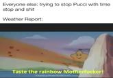 Everyone else: trying to stop Pucci with time stop and s--- Weather Report: Taste the rainbow M-----------! That Guy With The Glasse.co